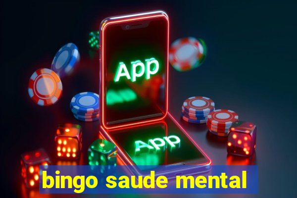 bingo saude mental